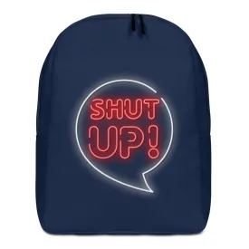 Shut Up Minimalist Backpack